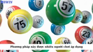Phương pháp này được nhiều người chơi áp dụng