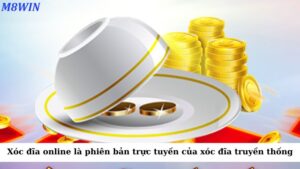 Xóc đĩa online là phiên bản trực tuyến của trò chơi xóc đĩa truyền thống
